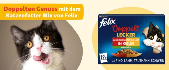 Doppelter Genuss mit Felix