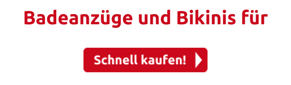 Badeanzüge und Bikinis für