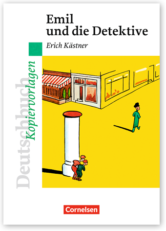 Emil und die Detektive · Empfohlen für das 5./6. Schuljahr