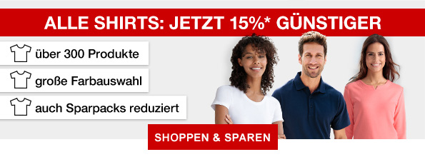 ALLE SHIRTS: JETZT 15%* GÜNSTIGER