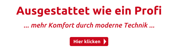 Ausgestattet wie ein Profi