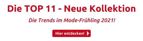 Die TOP 11 - Neue Kollektion