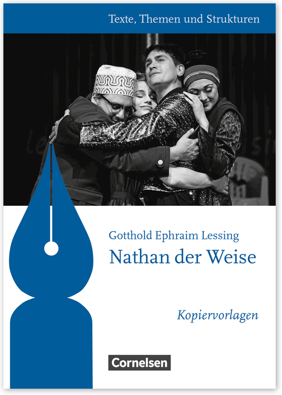 Nathan der Weise, Inhaltsverz. Inhaltsverz. Weitere Titel zur Reihe Nathan der Weise Texte, Themen und Strukturen - Kopiervorlagen zu Abiturlektüren