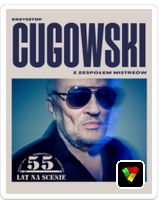 Krzysztof Cugowski - 55 lat na scenie