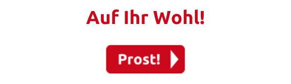 Auf Ihr Wohl!