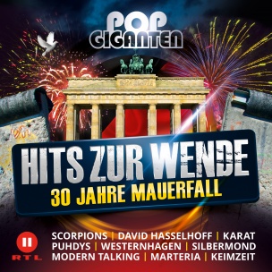 Pop Giganten Hits zur Wende / 30 Jahre Mauerfall