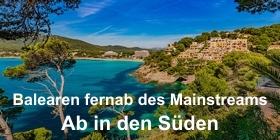 Ab in den Süden - Balearen fernab des Mainstreams