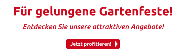 Für gelungene Gartenfeste!