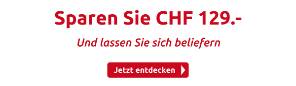 Sparen Sie CHF 129.-