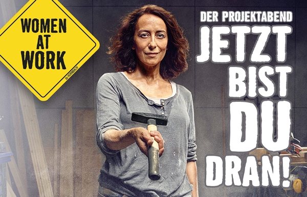 Women at Work. Jetzt bist Du dran!