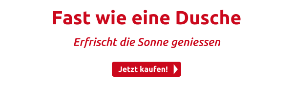 Fast wie eine Dusche