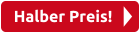 Halber Preis!