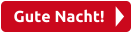 Gute Nacht!