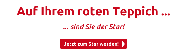 Auf Ihrem roten Teppich ...