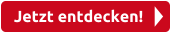 Jetzt entdecken!