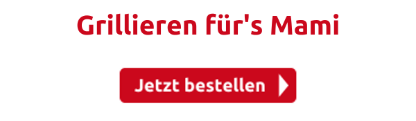Grillieren für's Mami