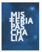 MISTERIA PASCHALIA 2026