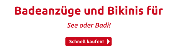 Badeanzüge und Bikinis für