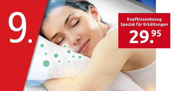 Kopfkissenbezug Spezial für Erkältungen