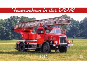 Feuerwehren in der DDR - Kalender 2024