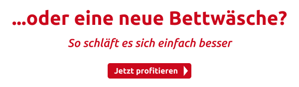 ...oder eine neue Bettwäsche?