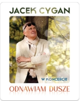 Jacek Cygan - Odnawiam Dusze