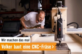 Wir machen das mal: Volker baut eine CNC-Fräse