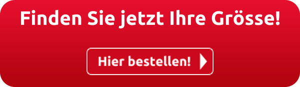 Finden Sie jetzt Ihre Grösse!