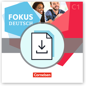 Fokus Deutsch – Erfolgreich in Alltag und Beruf, Modelltest telc C1 als PDF mit Audios