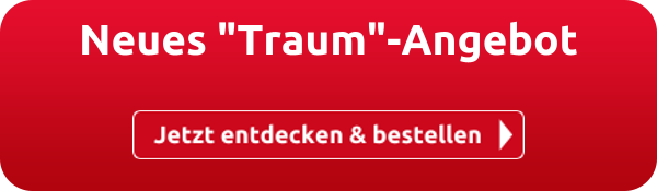 Neues "Traum"-Angebot