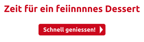 Zeit für ein feiinnnnes Dessert