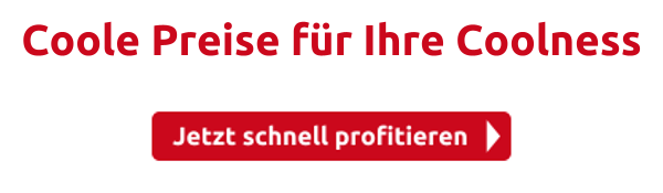 Coole Preise für Ihre Coolness