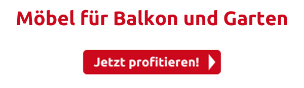 Möbel für Balkon und Garten