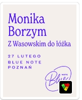 MONIKA BORZYM „Z Wasowskim do łóżka