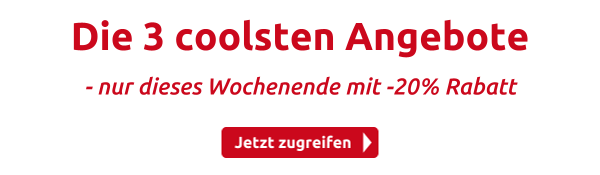 Die 3 coolsten Angebote