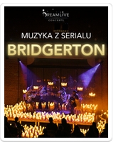 Muzyka z serialu BRIDGERTON: Koncert przy świecach