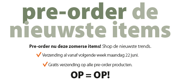 Pre-order de nieuwste items