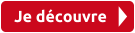 Je découvre