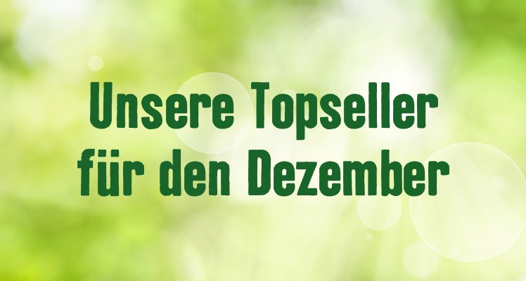 Unsere Topseller für den Dezember