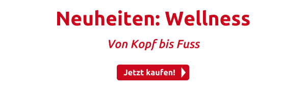 Neuheiten: Wellness