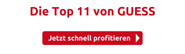 Die Top 11 von GUESS