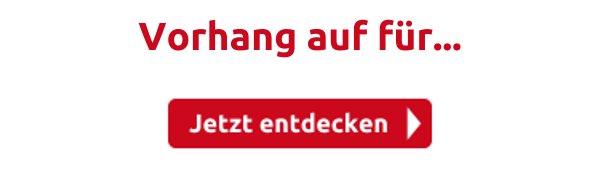 Vorhang auf für...