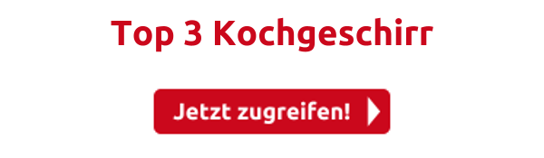 Top 3 Kochgeschirr