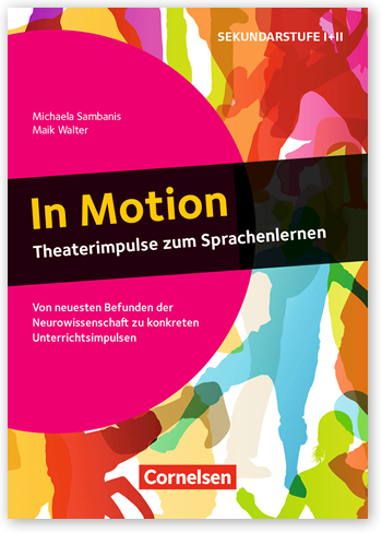 In Motion - Theaterimpulse zum Sprachenlernen