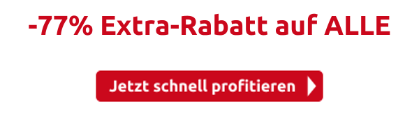 -77% Extra-Rabatt auf ALLE 