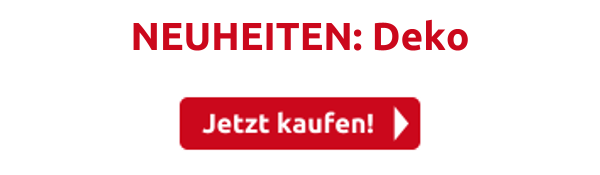 NEUHEITEN: Deko