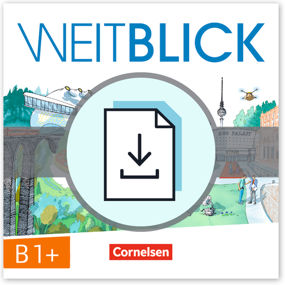 Weitblick B1+. Handreichungen als Download