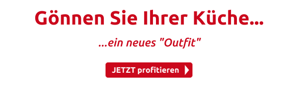 Gönnen Sie Ihrer Küche...