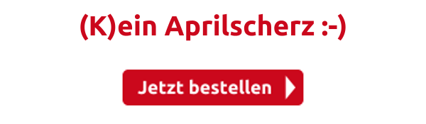 (K)ein Aprilscherz :-)