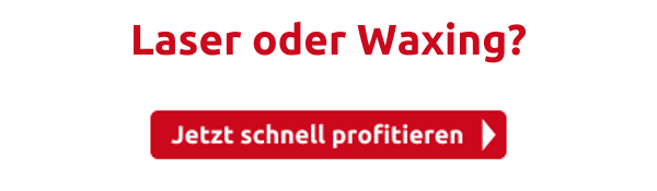 Laser oder Waxing?